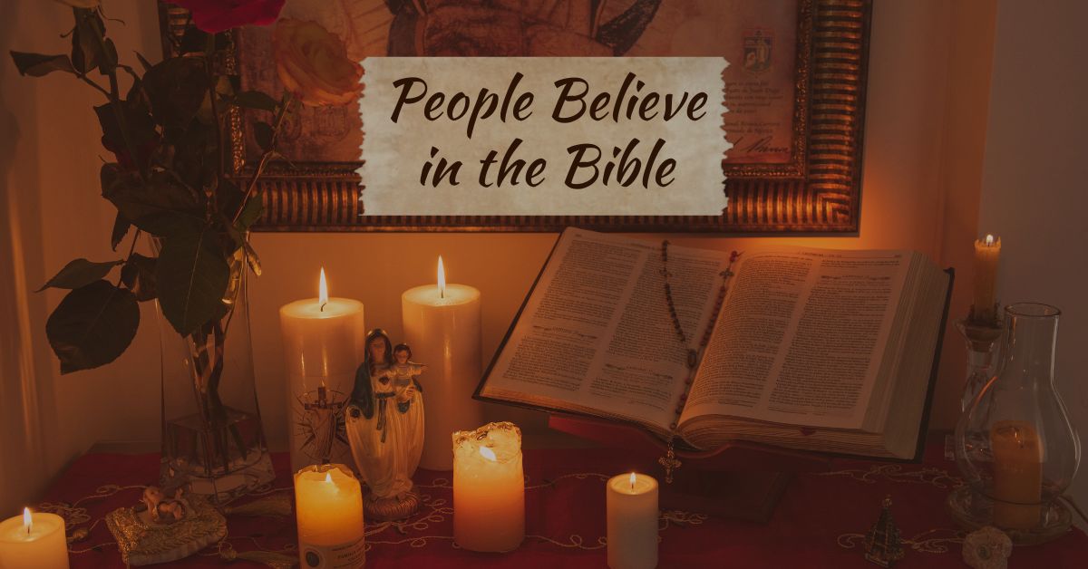 People Believe in the Bible